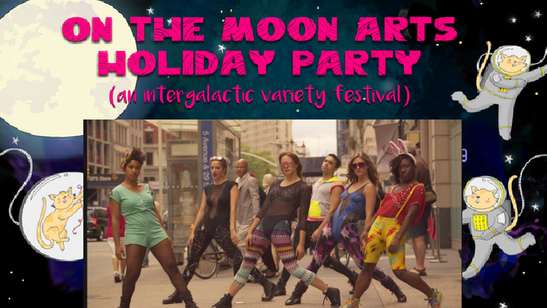 The Dance Cartel : "On the Moon Arts Holiday Party"